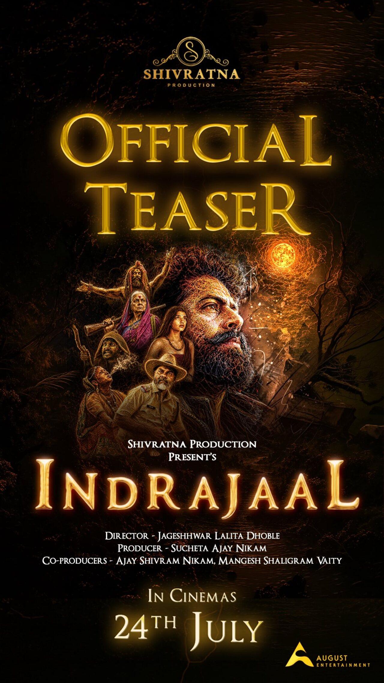Indrajaal (July 24)
Rooted deeply in ancient Indian history and the lesser-known mythology of Nilvanti, Indrajaal is shot across dense forests and hidden caves. It features a search for a legendary fortune that leads a group into a world of illusions. Indrajaal (July 24)
Rooted deeply in ancient Indian history and the lesser-known mythology of Nilvanti, Indrajaal is shot across dense forests and hidden caves. It features a search for a legendary fortune that leads a group into a world of illusions.